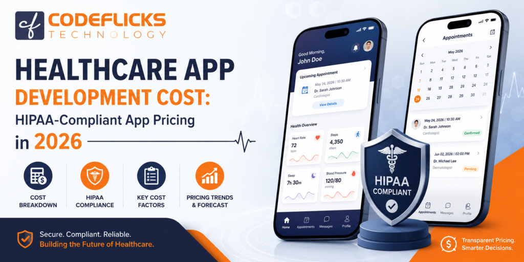 Healthcare App Development Cost: HIPAA-Compliant App Pricing in 2026
